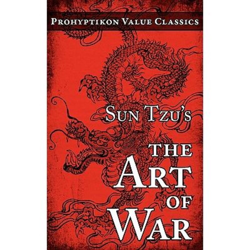 Sun Tzu's The Art of War -- Sun Tzu
